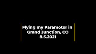 Flying my paramotor in Grand Junction Colorado [upl. by Nagard344]