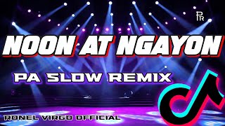 Blackdyak Noon At Ngayon Paslow Remix  Ronel Virgo Remix [upl. by Daugherty343]