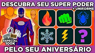 🦸‍♂️DESCUBRA QUE HEROI VOCÊ SERIA PELO SEU ANIVERSÁRIO  descubrapeloaniversario ESPECIAL 100K🙉 [upl. by Yeltihw]