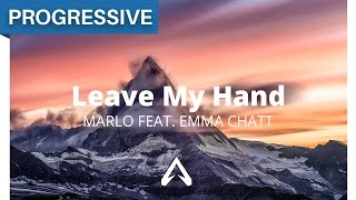 MaRLo feat Emma Chatt  Leave My Hand [upl. by Eciened]