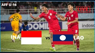 INDONESIA vs LAOS  AFF U16 LIVE SCORE REACTION 5 [upl. by Dwain995]