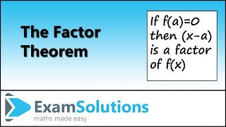 The Factor Theorem  ExamSolutions [upl. by Queenie]