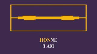 HONNE  3AM Unofficial Lyric Video [upl. by Olds]