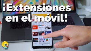 Instala EXTENSIONES de Chrome en el MÓVIL [upl. by Enuj]