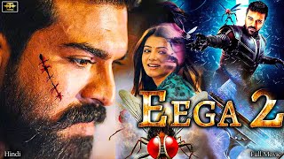 EEGA 2 Full Blockbuster Action Movie 2024  Ram Charan amp Anupama  New South Hindi Movie 2024 [upl. by Home]