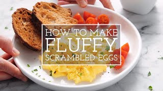 How to Make the Best Fluffy Scrambled Eggs [upl. by Eekaz]