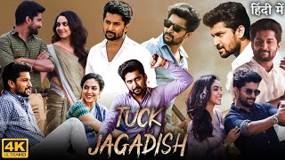 Tuck Jagadish Full Movie in Hindi Dubbed  Nani  Ritu Varma  Aishwarya Rajesh  Review amp Facts HD [upl. by Goggin]