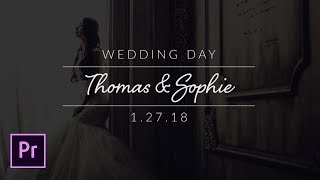 Create Minimal Wedding Titles in Adobe Premiere Pro  Tutorial [upl. by Mary561]