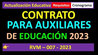 Contrato para auxiliar de educación 2023 RVM 0072023MINEDU [upl. by Eibber851]