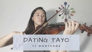 Dating Tayo  TJ Monterde  Violin Cover  Justerini and Guitar Cover  MJ Casiano [upl. by Gagne]