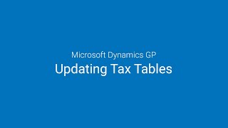 GP Year End Updating Tax Tables [upl. by Rocca]