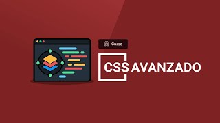 Curso de CSS Avanzado  Para NOVATOS [upl. by Ltihcox]