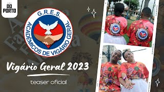 Vigário Geral 2023 Teaser  Samba Oficial [upl. by Aramat335]