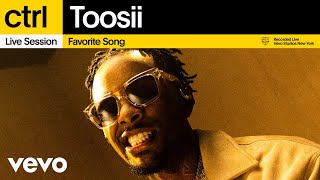 Toosii  Favorite Song Live Session  Vevo ctrl [upl. by Bornie]