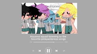 ≛Aoyama squad listening to the favorite Pinkpantheress songs≛ Playlists [upl. by Ttebroc]