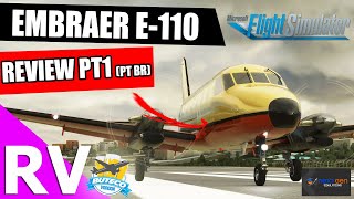 REVIEW  EMBRAER E110 BANDEIRANTE by NEXTGEN  MSFS2020 Parte1 [upl. by Viridissa981]