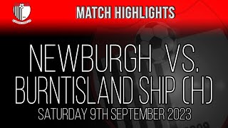 Newburgh Juniors vs Burntisland Shipyard  090923 [upl. by Nolyat992]