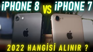 iPhone 8 Vs iPhone 7 2022de Hala Alınır mı Karşılaştırma [upl. by Adnulahs]