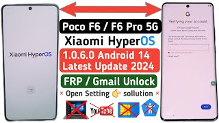 POCO F6  F6 Pro 5G FRP Bypass  POCO F6 5G FRP Bypass Xiaomi HyperOS  Android 14  POCO F6 PRO FRP [upl. by Lyns]