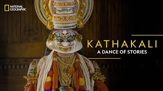 Kathakali  A Dance of Stories  It Happens Only in India  National Geographic [upl. by Carlee561]