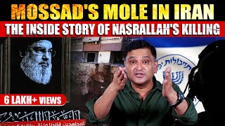 The Inside Story of Hassan Nasrallah’s Killing Who Is Mossads Mole In Iran Major Gaurav Arya [upl. by Anoy220]