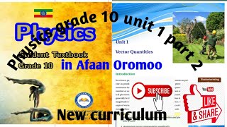 Physics grade 10 unit 1 part 2 in Afaan Oromoo [upl. by Trill]