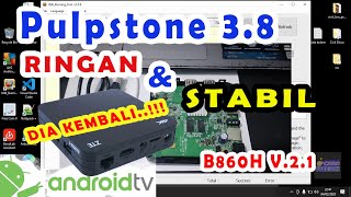 DIA KEMBALI FIRMWARE PULPSTONE 38 MOD GRATIS TANPA DONASI  STBB860HV21 [upl. by Gnouhc]