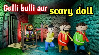 gulli bulli aur scary doll part 1  gulli bulli  gulli bulli cartoon  shapit doll makejokehorror [upl. by Buonomo709]