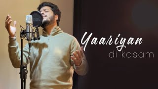 Yaariyan Di Kasam  Cover  A S K  Kamal Khan  Yaar Anmulle Returns  Latest Punjabi Songs 2021 [upl. by Gerrald]