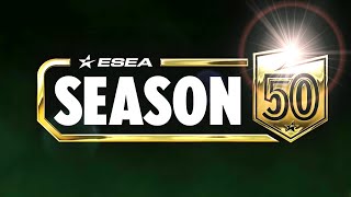 ESEA League  Season 50 Starting Soon [upl. by Leahcimnhoj626]