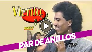 1991  Par de Anillos  Viento y Sol  En Vivo  canta Abel Sandoval [upl. by Nive187]