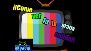 Como VER LA TV  EN DIRECTO  ONLINE Y GRATIS [upl. by Goss467]