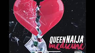 Queen Naija Medicine  Clean Radio Edit [upl. by Erwin]