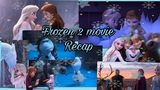 Frozen 2 Recap  Annas and Elsa journey to the Magical Forest to Solve the mystery of Elsa’s power [upl. by Aracaj206]