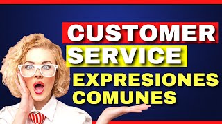 🛑COMMON CUSTOMER SERVICE EXPRESSIONS  EXPRESIONES DE SERVICIO AL CLIENTE COMUNES 📞 [upl. by Ihculo]