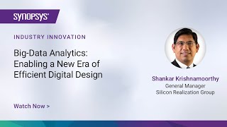 Synopsys DesignDash Addressing the Growing Productivity Gap with BigData Analytics  Synopsys [upl. by Hum]