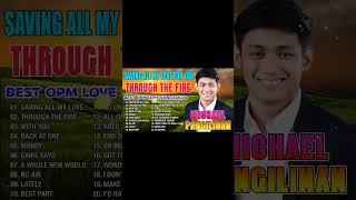 Saving All My Love For You  Michael Pangilinan Cover 2024 💖 Best OPM Love Songs 2024 [upl. by Lovel343]