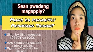 Guide for All Taiwan Applicants  taiwan agency no placement fee Saan pwedeng magapply [upl. by Allerie]