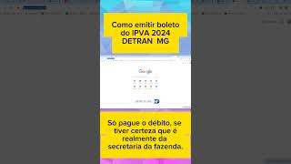 IPVA MG e taxa de licenciamento Detran MG como emitir o boleto em casa l shorts [upl. by Yenroc]