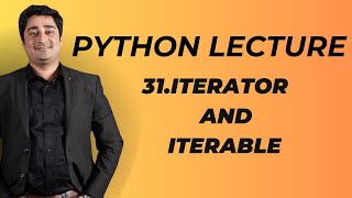 31 Python Lecture  Iterator and Iterable in Python [upl. by Maximo]