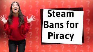 Can Steam ban you for pirated games [upl. by Atsirk992]