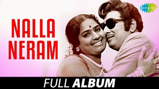 Nalla Neram  Full Album  MG Ramachandran KR Vijaya Ashokan  KV Mahadevan [upl. by Nayrb512]