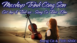 Karaoke Mashup Cát Bụi amp Tình Xa Song Ca  Song Ca amp Tình Khúc [upl. by Kosse627]