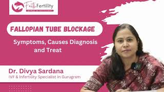 Fallopian Tube Blockage Symptoms Causes Diagnosis and Treatment  Dr Divya Sardana [upl. by Ainav48]