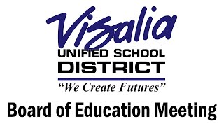 Visalia USD Board of Education Meeting  January 16 2024 [upl. by Onifled]