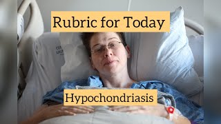 Rubric for Today  Hypochondriasis  Dr Neelam Avtar Singh [upl. by Vitalis]