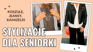 Modne stylizacje dla seniorki – jeansy koszule i moja ulubiona kurtka 👗✨ [upl. by Nesral]