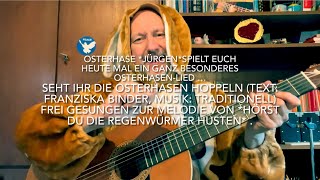 Seht ihr die Osterhasen hoppeln Text Franziska Binder Musik Trad v Osterhase 🐇 Jürgen Fastje [upl. by Cinimod867]