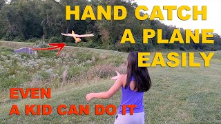 Hand catch a plane even a kid can do it [upl. by Acireit]