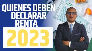 Quienes deben DECLARAR RENTA en el 2023  Estas son las fechas [upl. by Bena]